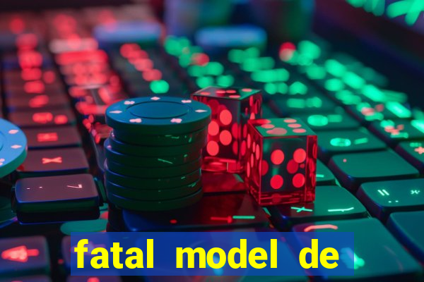 fatal model de porto alegre